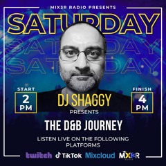 The DNB Journey on Mix3r Radio with DJ Shaggy 12th July 2025