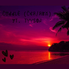 cuddle (cvr/rmx) ft. TyySon