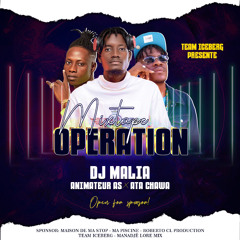 Mixtape Operation by DJ Malia feat animateur _AS X ATA_chawa.mp3