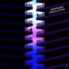 Santiago - Derealization
