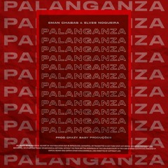 PALANGANZA (ft.Elves Nogueira)