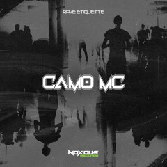 CAMO MC Presents - Rave Etiquette