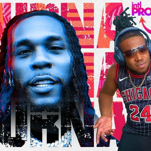 BurnaBoy MixTape By -  IntlProstyle (2024) Live In St.Lucia May 3rd