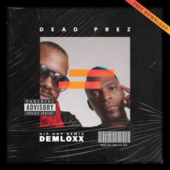 Dead Prez - HipHop (Demloxx Remix)