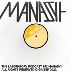 The Laboratory Podcast #52 | MANASYt