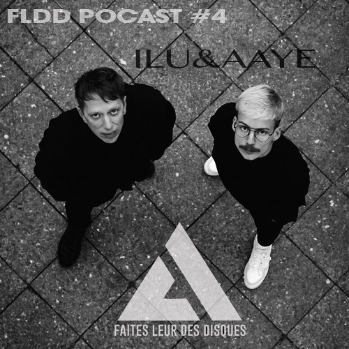 "Faites leur des disques" Podcast #4 by  Ilu & Aaye