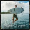 Video herunterladen: Phil Collins - Another Day In Paradise (Hendo Club Edit)