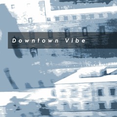 Downtown Vibe (Spitfire LABS Only)