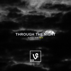 Through The Night (Sitdown Mix)