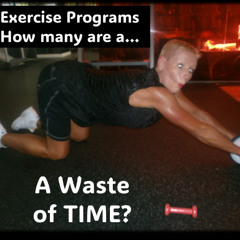 Exercise…What if yours is wasting your time