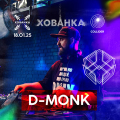 D-Monk live set @ KHOVANKA 18/01/2025