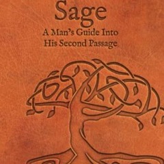 ( 17lc ) Sage: A Man's Guide Into His Second Passage by  Chris Bruno ( mNxm )