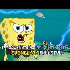 Don't Mess With Me (While I'm Jellyfishing) - Spongebob Rap Freestyle.