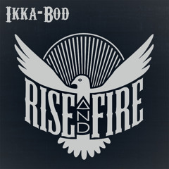 New Rise and Fire