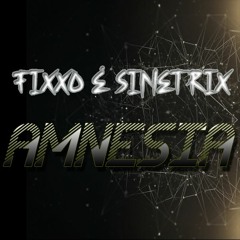 FIXXO & SINETRIX - AMNESIA