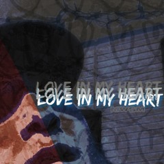 Love In My Heart Ft. Karlos Salazar/JBZ