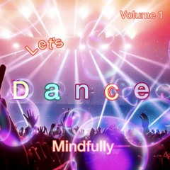 Let's Dance Mindfully