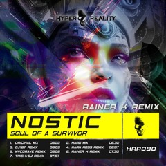 Nostic - Soul of a Survivor (Rainer K Remix) OUT NOW!!!