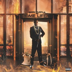 GME L.I.F.E - BORN HU$TLA (FULL ALBUM