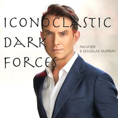 Iconoclastic Dark Forces feat. Douglas Murray (uncompressed)