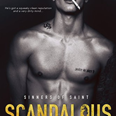 Read KINDLE 💕 Scandalous (Sinners of Saint Book 4) by  L.J. Shen KINDLE PDF EBOOK EP