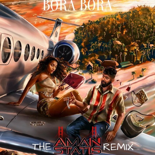 AP Dhillon - Bora Bora (The Aman Statis Remix)