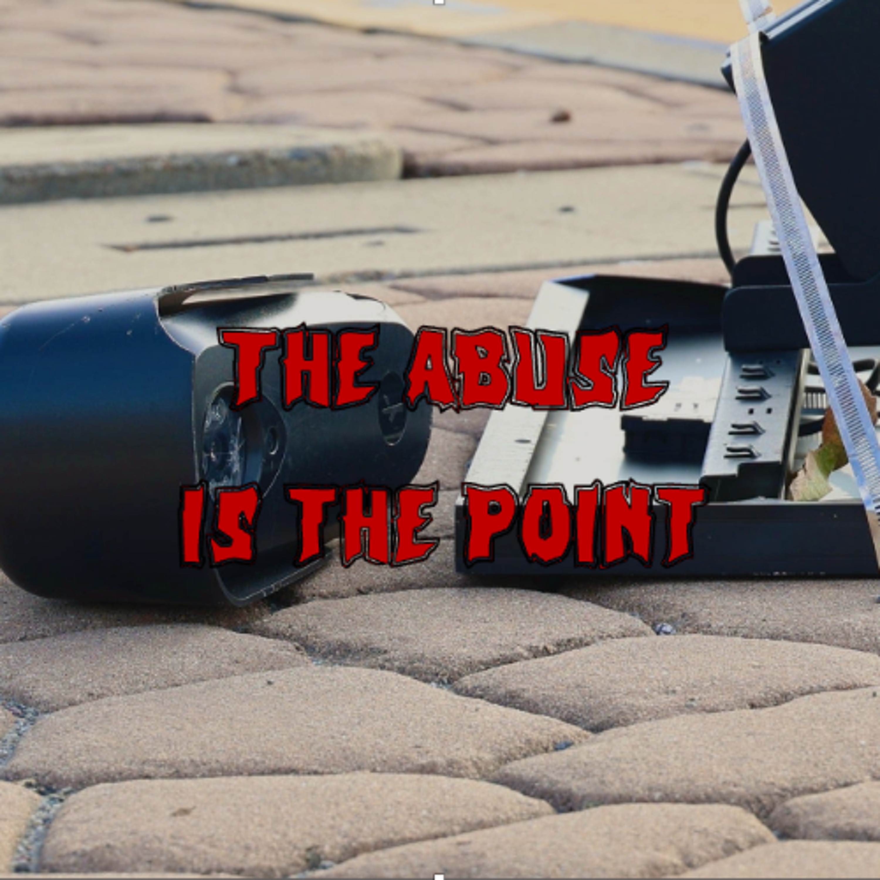 463. The Abuse is the Point (ft. Ben Somers) episode artwork