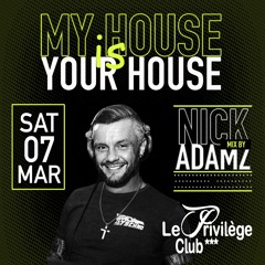 My House Is Your House @ Privilege Club - 07 - 03 - 2020 - Part 2