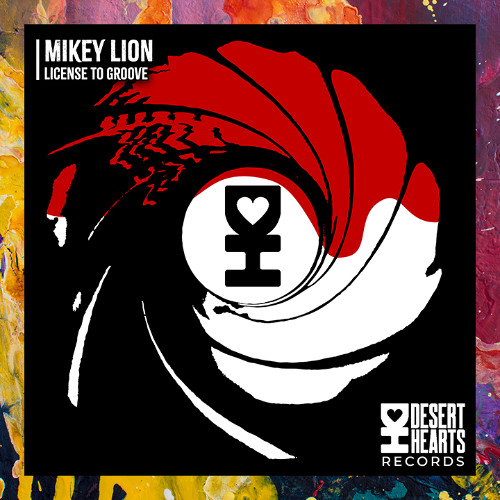 PREMIERE: Mikey Lion — License To Groove [Desert Hearts Records]
