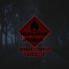 Unfinished Sympathy - Flashcult Garage Flip