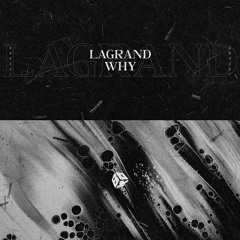 LaGrand - Why