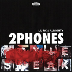 2 Phones (feat. sneak)