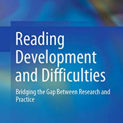 [Download] EBOOK ✔️ Reading Development and Difficulties: Bridging the Gap Between Re
