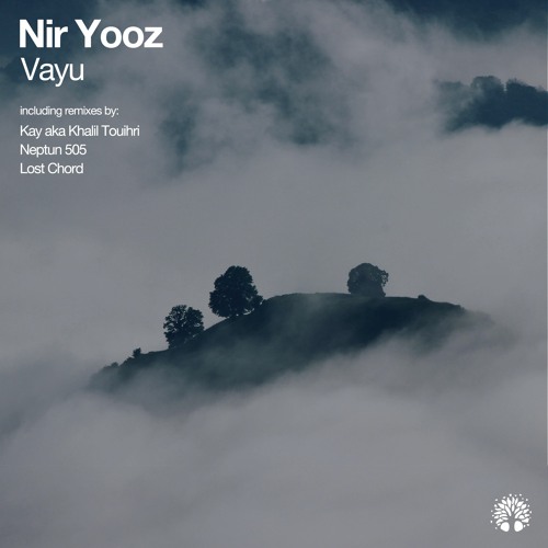 ML Premiere: Nir Yooz - Vayu (Kay Aka Khalil Touihri Remix) [Electronic Tree]