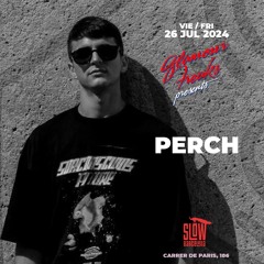 Perch @ Slow Club Barcelona 26Jul2024