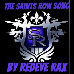 THE SAINTS ROW SONG By Redeye Rax