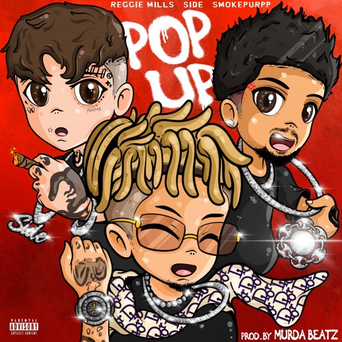 POP UP ft Reggie Mills, Smokepurpp, Side Baby