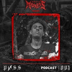 INDUSTRIAL MADNESS PODCAST | 001 PØSS