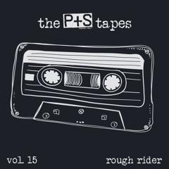 the p+s tapes vol. 15 - rough rider
