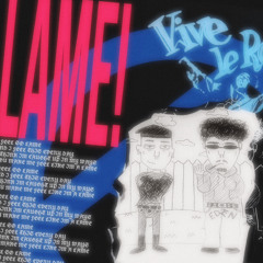 LAME! (ft. Sora's Eden)