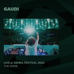 Gaudi @ Ozora 2024 | The Dome