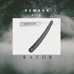 Razor x Remark (prod. Remark) *FREE DOWNLOAD*