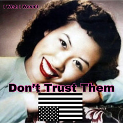 Dont Trust Them