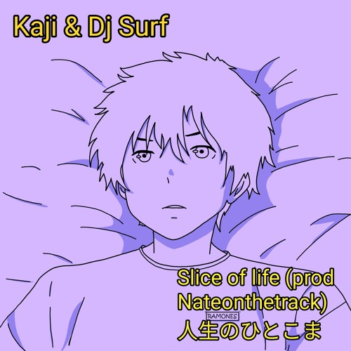 Stream slice of life 人生のひとこま By Kaji Dj Surf Listen Online For Free On Soundcloud Stream slice of life 人生のひとこま By Kaji Dj Surf Listen Online For Free On Soundcloud