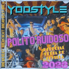 YooStyle - SESION POLITO RUIDOSO ESPECIAL FERIAS ANDALUCIA 2023 (NO EDITS)