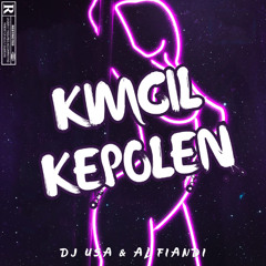 KIMCIL KEPOLEN (DJ USA & AL FIANDI EDIT)