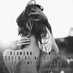 Reamonn - Tonight (cover By Nicole Milik Ft. Uwe Bossert) (Anton Lino Remix)