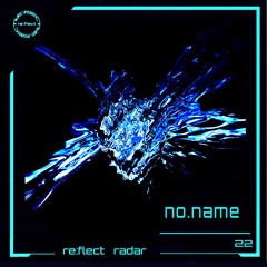 re:flect radar 22: no.name