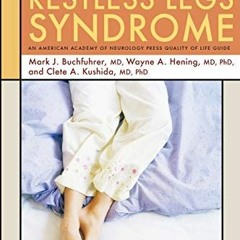 [ACCESS] EBOOK 📥 Restless Legs Syndrome: Coping with Your Sleepless Nights (American