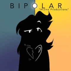 All I ever wanted - B I P O L A R  (No vocals)